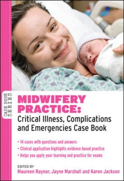Produktbild: Midwifery Practice: Critical Illness, Complications and Emergencies