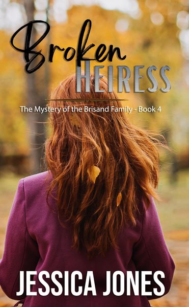 Produktbild: Broken Heiress (The Mystery of the Brisand Family, #4)