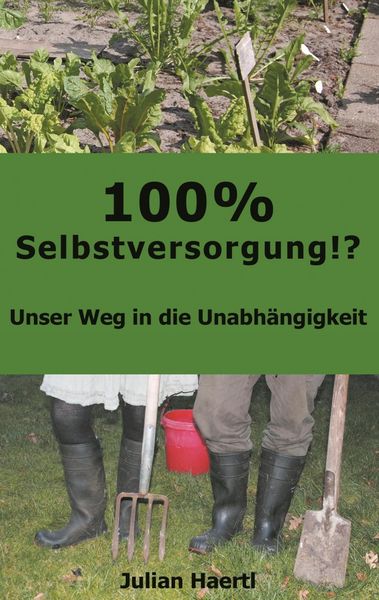 Produktbild: 100% Selbstversorgung!?