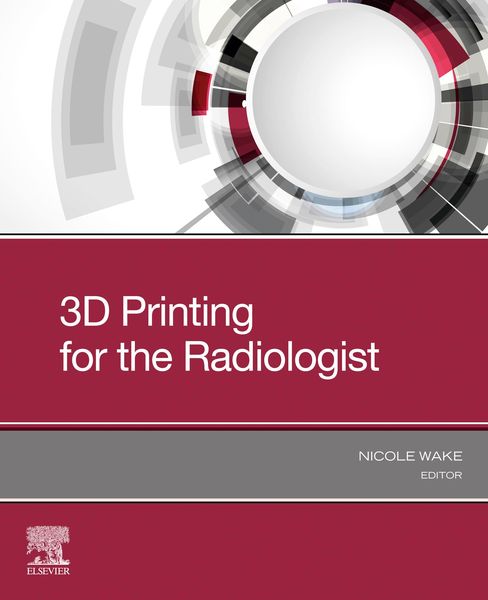 Produktbild: 3D Printing for the Radiologist, E-Book