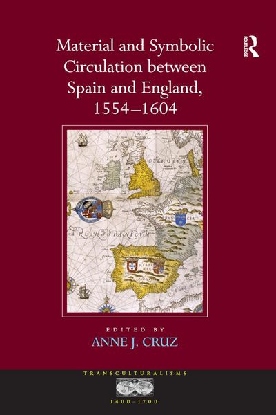 Produktbild: Material and Symbolic Circulation between Spain and England, 1554-1604