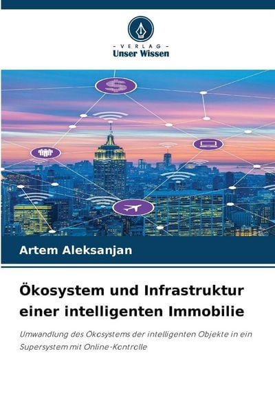 Produktbild: &Ouml;kosystem und Infrastruktur einer intelligenten Immobilie