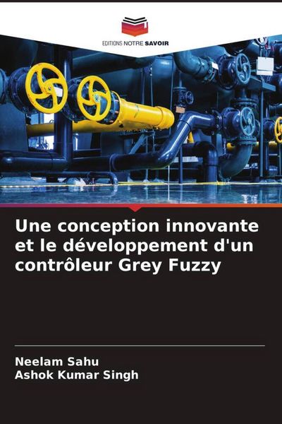 Produktbild: Une conception innovante et le d&eacute;veloppement d'un contr&ocirc;leur Grey Fuzzy