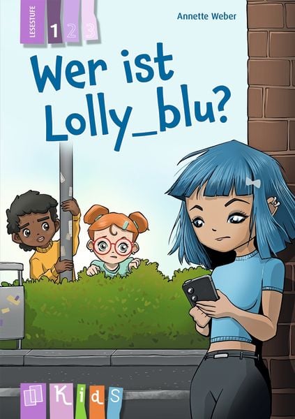 Wer ist Lolly_blu? – Lesestufe 1, Taschenbuch von Annette Weber, Verlag an der Ruhr, 9783834666253