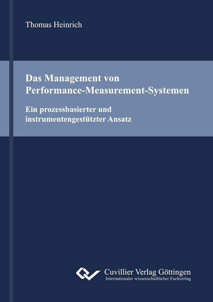 Produktbild: Das Management von Performance-Measurement-Systemen. Ein prozessbasierter und instrumentengest&uuml;tzter Ansatz