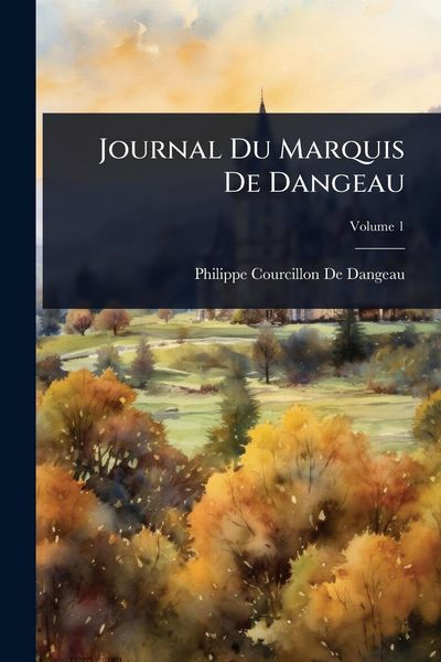 Produktbild: Journal Du Marquis De Dangeau