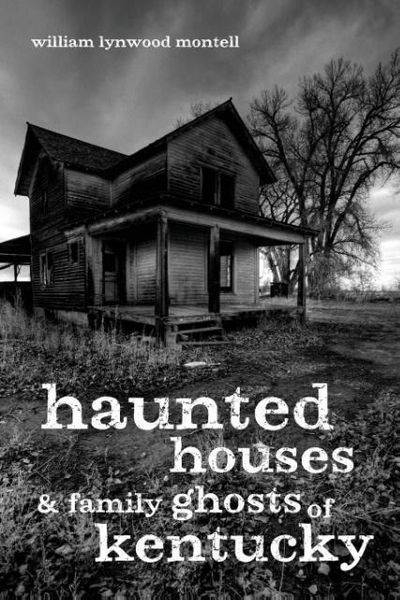 Produktbild: Haunted Houses and Family Ghosts of Kentucky