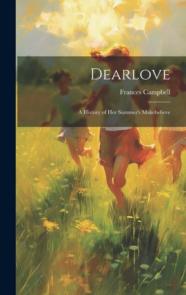 Produktbild: Dearlove: A History of Her Summer's Makebelieve