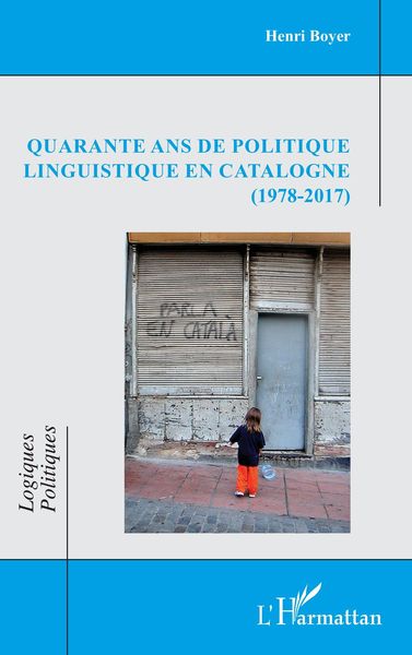 Produktbild: Quarante ans de politique linguistique en Catalogne (1978-2017)