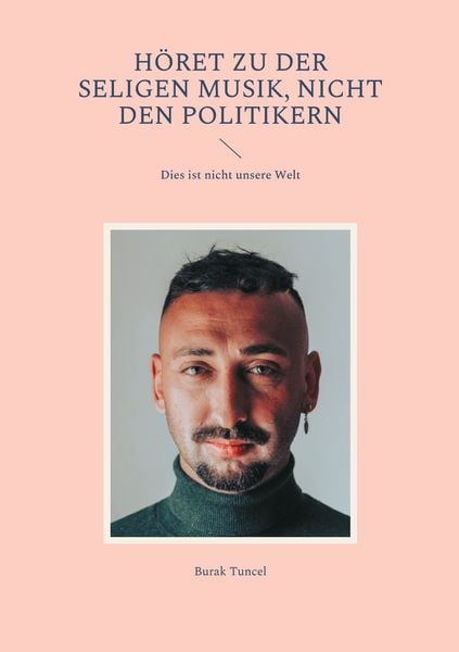 Produktbild: H&ouml;ret zu der seligen Musik, nicht den Politikern