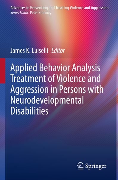 Produktbild: Applied Behavior Analysis Treatment of Violence and Aggression in Persons with Neurodevelopmental Disabilities