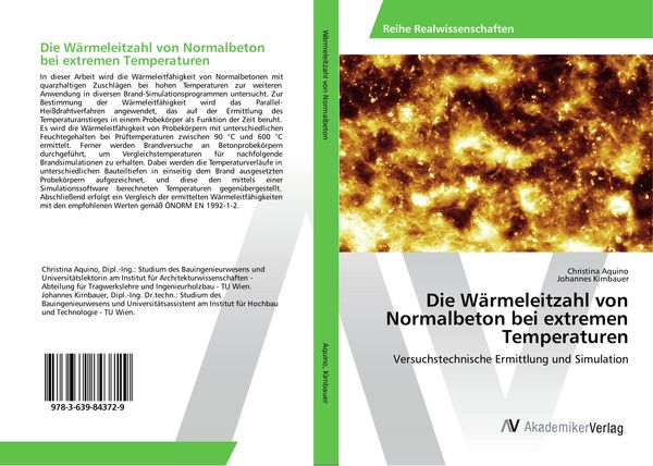 Die Wärmeleitzahl von Normalbeton bei extremen Temperaturen, Taschenbuch von Christina Aquino , Johannes Kirnbauer, AV Akademikerverlag, 9783639843729