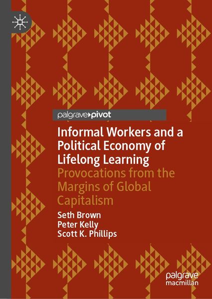 Produktbild: Informal Workers and a Political Economy of Lifelong Learning
