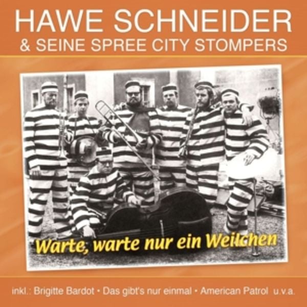 Warte,warte nur ein Weilchen - Hawe Schneider & seine Spree City Stompers, CD