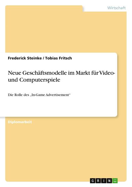 Produktbild: Neue Gesch&auml;ftsmodelle im Markt f&uuml;r Video- und Computerspiele