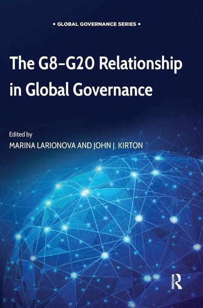 Produktbild: The G8-G20 Relationship in Global Governance