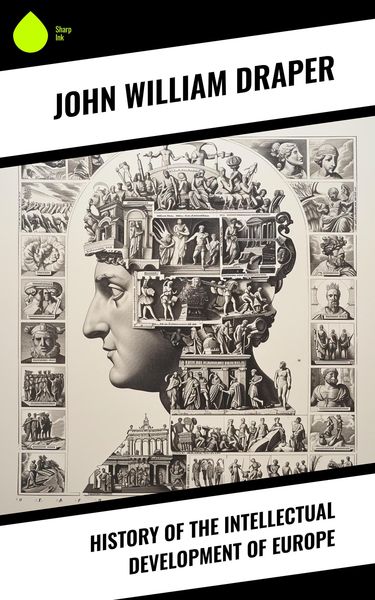 Produktbild: History of the Intellectual Development of Europe