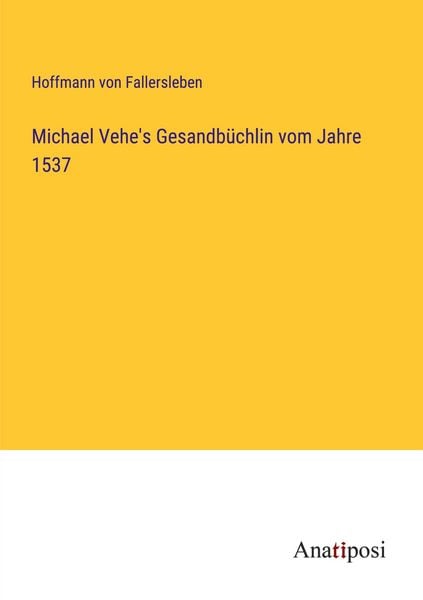 Produktbild: Michael Vehe's Gesandb&uuml;chlin vom Jahre 1537