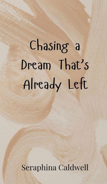 Produktbild: Chasing a Dream That's Already Left