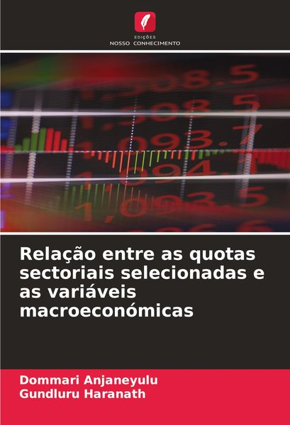 Produktbild: Rela&ccedil;&atilde;o entre as quotas sectoriais selecionadas e as vari&aacute;veis macroecon&oacute;micas