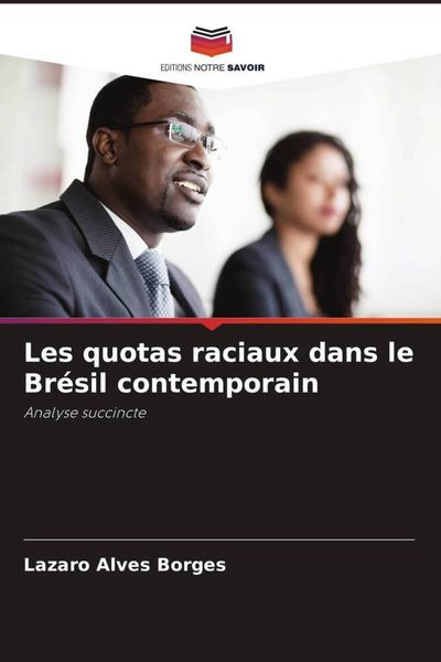 Produktbild: Les quotas raciaux dans le Br&eacute;sil contemporain