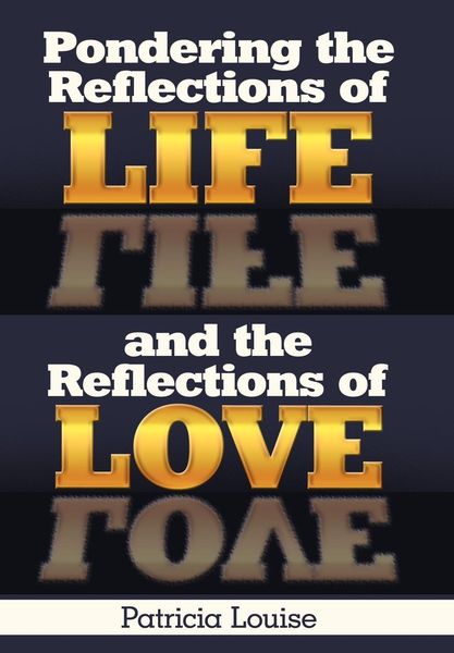 Produktbild: Pondering the Reflections of Life and the Reflections of Love