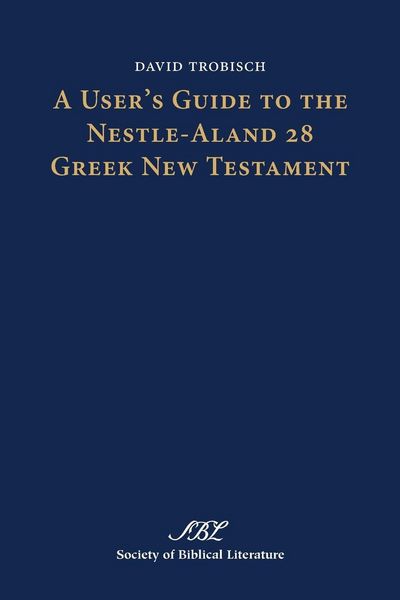 Produktbild: A User's Guide to the Nestle-Aland 28 Greek New Testament