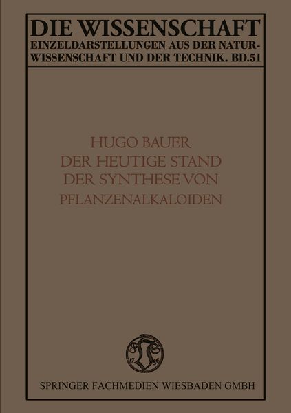 Produktbild: Der Heutige Stand der Synthese von Pflanzenalkaloiden