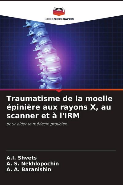 Produktbild: Traumatisme de la moelle &eacute;pini&egrave;re aux rayons X, au scanner et &agrave; l'IRM