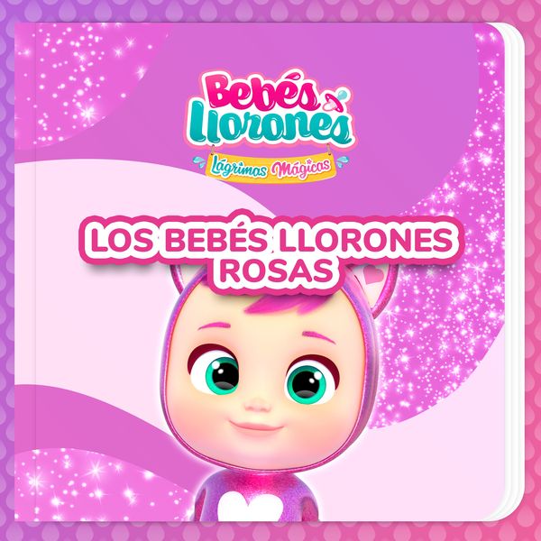 Produktbild: Los Beb&eacute;s Llorones Rosas (en Espa&ntilde;ol Latino)