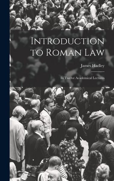 Produktbild: Introduction to Roman Law: In Twelve Academical Lectures