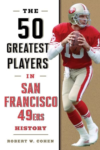 Produktbild: The 50 Greatest Players in San Francisco 49ers History