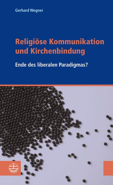 Produktbild: Religi&ouml;se Kommunikation und Kirchenbindung