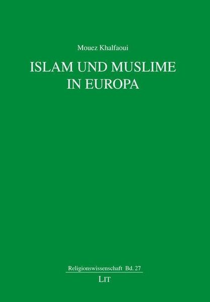 Produktbild: Khalfaoui, M: Islam und Muslime in Europa