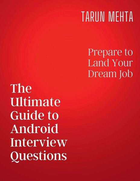 Produktbild: The Ultimate Guide to Android Interview Questions