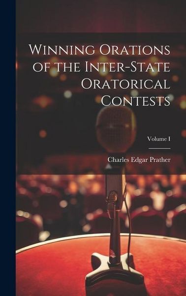 Produktbild: Winning Orations of the Inter-State Oratorical Contests; Volume I