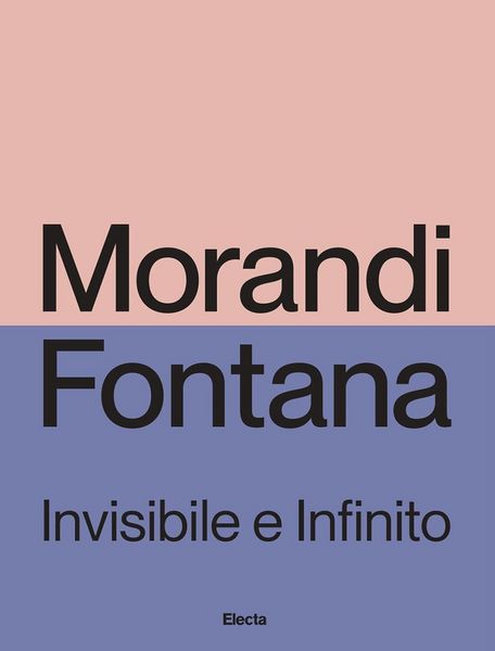 Produktbild: Morandi e Fontana. Invisibile e Infinito