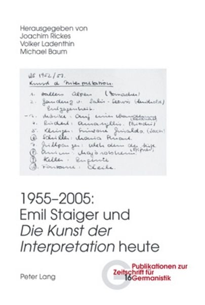 Produktbild: 1955-2005: Emil Staiger und &laquo;Die Kunst der Interpretation&raquo; heute