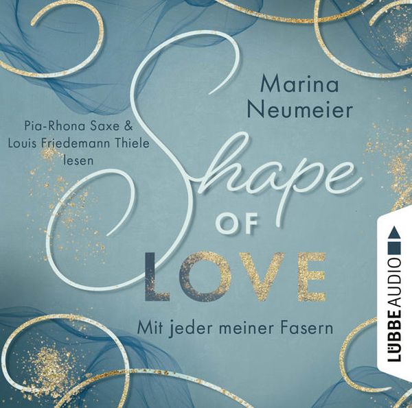Shape of Love - Mit jeder meiner Fasern - Marina Neumeier, Download, 9783754006344