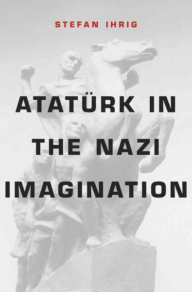 Produktbild: Atat&uuml;rk in the Nazi Imagination