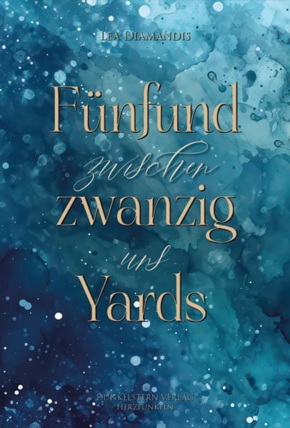 Fünfundzwanzig Yards zwischen uns, Taschenbuch von Lea Diamandis, Dunkelstern Verlag, 9783989470613