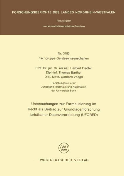 Produktbild: Untersuchungen zur Formalisierung im Recht als Beitrag zur Grundlagenforschung juristischer Datenverarbeitung (UFORED)