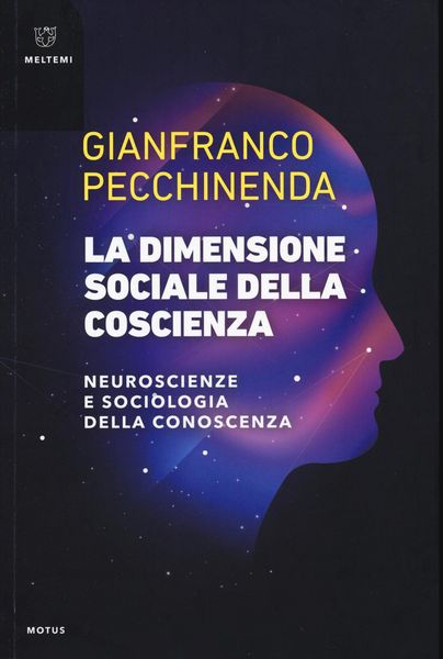 Produktbild: La dimensione sociale della coscienza. Neuroscienze e sociologia della conoscenza