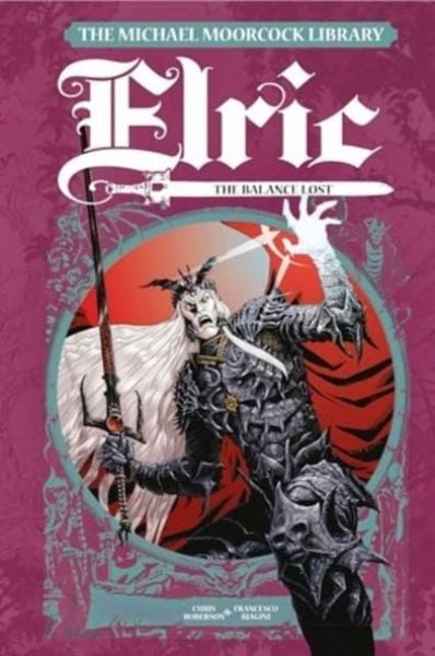 Produktbild: The Michael Moorcock Library Elric: The Balance Lost Vol. 1