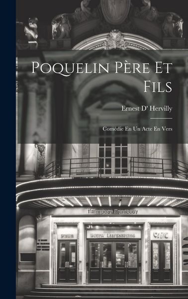 Produktbild: Poquelin P&egrave;re Et Fils: Com&eacute;die En Un Acte En Vers