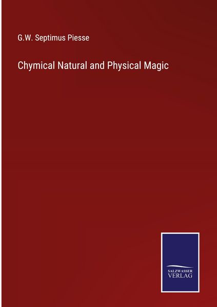 Produktbild: Chymical Natural and Physical Magic