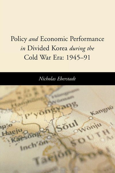 Produktbild: Policy and Economic Performance in Divided Korea During the Cold War Era