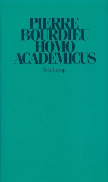 Homo academicus, Gebundene Ausgabe von Pierre Bourdieu, Suhrkamp, 978-3-518-57892-6