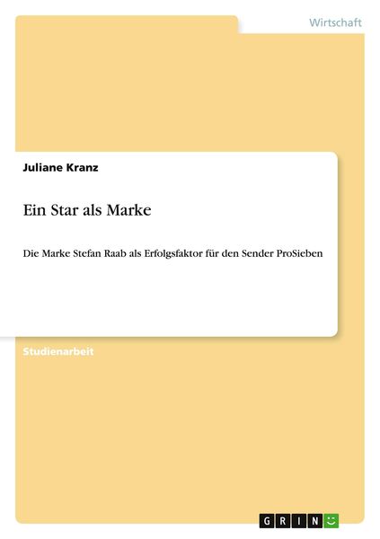 Ein Star als Marke, Taschenbuch von Juliane Kranz, GRIN, 9783656743705