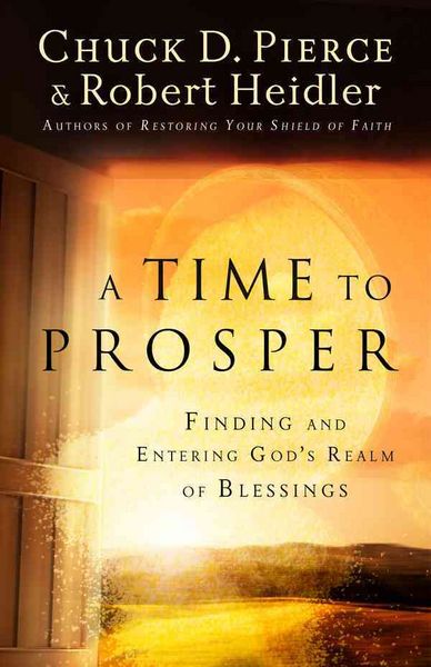 Produktbild: A Time to Prosper: Finding and Entering God's Realm of Blessings